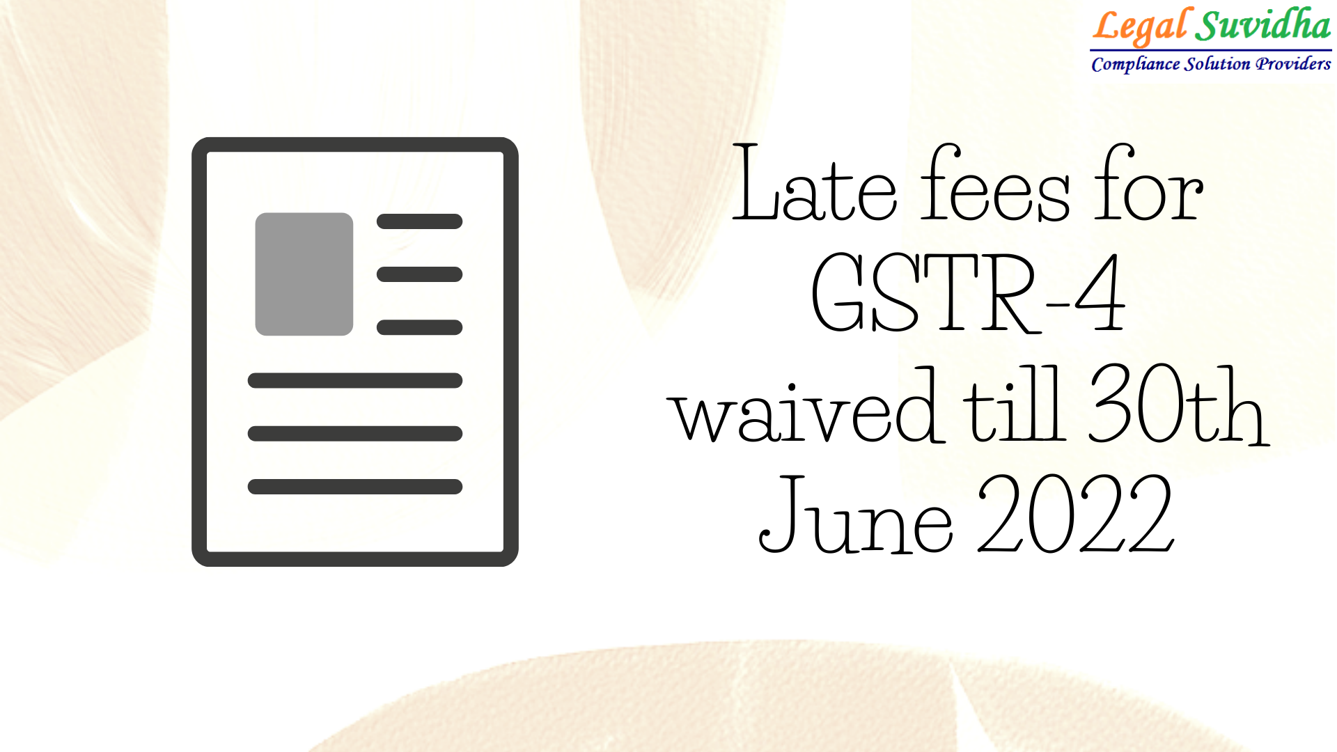 Fees waived off for delay in GSTR-4
