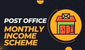 Monthly Income Scheme